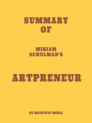 cover image of Summary of Miriam Schulman's Artpreneur